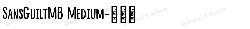 SansGuiltMB Medium字体转换